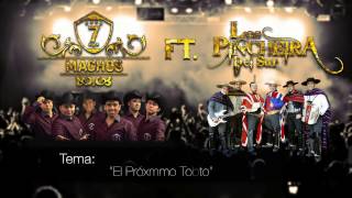 Grupo 7 Machos  Mix Feat Los Pincheira Del Sur El Proximo Tonto  La Mejor de Todas  Ay Amigo [upl. by Ostap]