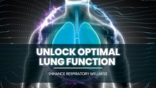 Unlock Optimal Lung Function  Clear Mucus amp Soothe Chest Congestion  Enhance Respiratory Wellness [upl. by Llevart]