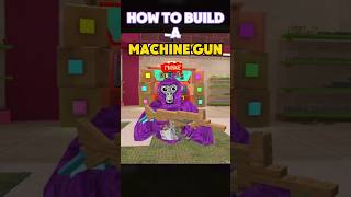 How to build a MACHINE Gun in Gorilla Tag Monke Blocks [upl. by Eanaj]