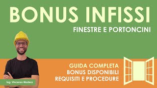 Bonus infissi finestre e portoni come ottenerlo Guida sui requisiti e approfondimento ecobonus [upl. by Cilo]