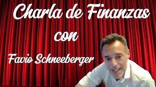 Charla de Finanzas con Favio Schneeberger  19032024 [upl. by Eikcaj]