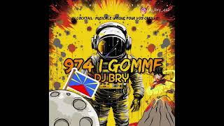 DJ BRY  974 i GOMME [upl. by Narik363]