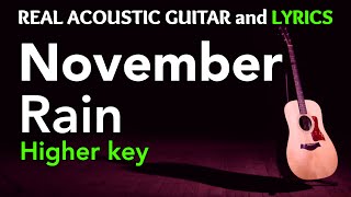 November Rain higher key  Guns N Roses  Acoustic Karaoke [upl. by Peery]