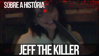 Sobre a História Jeff The Killer 12 [upl. by Oiramrej512]