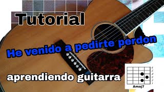 He venido a pedirte perdon  tutorial de guitarra Juan Gabriel [upl. by Eylk]