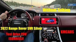 2022 Range Rover SVR Silver  Test Drive POV SUNRISE [upl. by Lazarus]