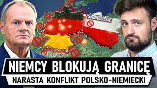 Narasta SPÓR POLSKI i NIEMIEC  Zamykają granicę i BLOKUJĄ PORT [upl. by Kazmirci364]