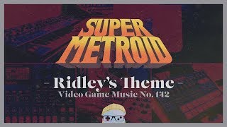 VGM 142 Ridleys Theme Super Metroid Dark Synth Cover [upl. by Ellener740]