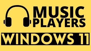 Best Music Players for Windows 11 in 2023 [upl. by Kessia]