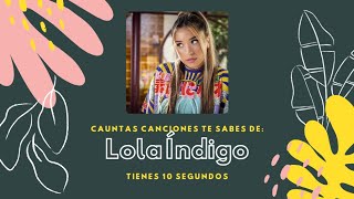 ¿Cuántas canciones te sabes de Lola Índigo TEST [upl. by Shalne]