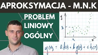 Metoda Najmniejszych Kwadratów  regresja liniowa  problem ogólny [upl. by Odnalro472]