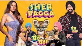 Sher bagga full movie Ammyvirk sonam bajwa latest punjabi movie 2022 punjabimovies ammyvirk sonam [upl. by Hocker674]