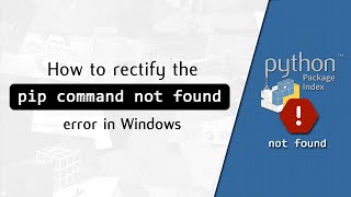 How to find pip when quotpip command not foundquot in Windows [upl. by Notserk]