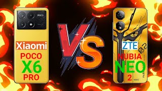 Xiaomi Poco X6 pro Vs ZTE Nubia Neo 2 which is BEST [upl. by Ytsur]