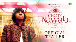 Chote Nawab  Official Trailer  Akshay Oberoi  Plabita  Kumud Chaudhary [upl. by Naelcm]