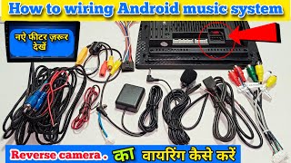 Android car stereo wiring  Android player wiring diagram  How to wiring reverse camera on car [upl. by Holmann]