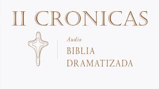 2 CRÓNICAS AUDIO BIBLIA DRAMATIZADA NUEVA TRADUCCIÓN VIVIENTE VE DIRECTO AL CAPITULO [upl. by Gypsy]