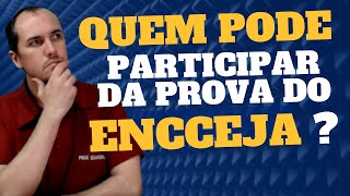 ENCCEJA 2024QUEM PODE PARTICIPAR DA PROVA [upl. by Eerazed]