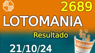 Resultado da LOTOMANIA 2689 Confira Agora [upl. by Ordnasil]