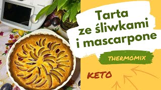 KETO Tarta ze śliwkami i mascarpone KETO thermomix [upl. by Nawuj366]