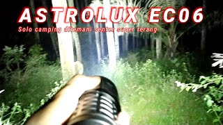 ASTROLUX EC06  SOLO CAMPING BAWA SENTER LED SUPER TERANG [upl. by Betta]