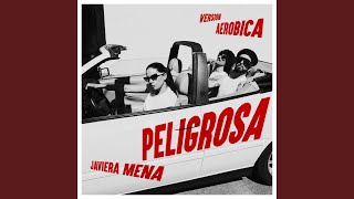 Peligrosa Version Aerobica [upl. by Ammadas]