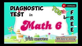 Diagnostic Test PreTest for SY 20232024  Grade 6  MATH  its me Carmyy [upl. by Acir916]