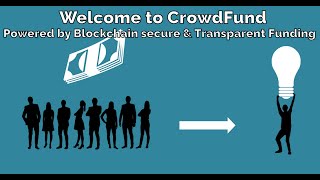 CrowdFund BlockchainBased Crowdfunding Platform  Secure amp Transparent Project Funding [upl. by Nekal609]