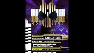 Final Attack Ride  Decade Sound [upl. by Ahsla]