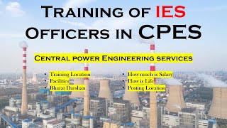 Training of IES Officers in Central Power Engineering Services  Detailed Training  CPES  IndoRail [upl. by Fitting43]