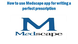 How to use Medscape app to write a correct prescription [upl. by Eugeniusz]