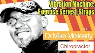 Vibration Machine  How To EXERCISE Video  WorkOut STRAPS Upper Body [upl. by Acinemod]