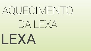 Lexa quotAquecimento da Lexaquot Lyrics [upl. by Damien98]