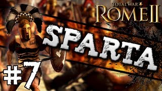 Total War Rome II Sparta Campaign 7  Spartan Might [upl. by Irish814]