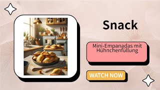 MiniEmpanadas mit Hühnchenfüllung [upl. by Ainomar192]