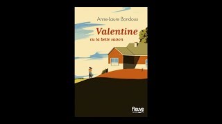 AnneLaure Bondoux  Valentine ou La belle saison [upl. by Eidoj]