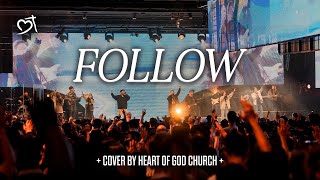 Follow Passion  Heart of God Church Worship Cover [upl. by Hahsi]