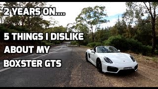 Porsche Boxster GTS  5 THINGS I DISLIKE [upl. by Ennaimaj]