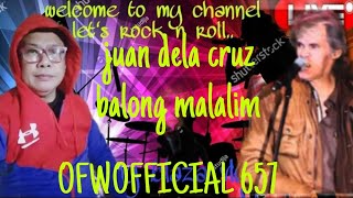 BALONG MALALIM by JUAN DELA CRUZ BAND PEPE SMITH cover by OFWOFFICIAL657 [upl. by Crispa]