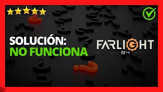 ✅🥇 Solución Farlight 84 no funciona no sirve Se crashea 🔴 [upl. by Siesser]