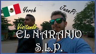 Visitando El Naranjo SLP [upl. by Sig]