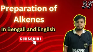 Preparation of Alkenes  Preparation of alkenes elimination reactions  Part35  btosacademy [upl. by Nref212]