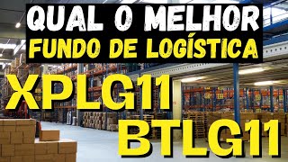 XPLG11 OU BTLG11 QUAL O MELHOR FUNDO PARA INVESTIR EM 2024 [upl. by Haidabo]