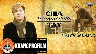 CHIA TAY SẼ HẠNH PHÚC  LÂM CHẤN KHANG  LYRIC VIDEO [upl. by Lindgren]