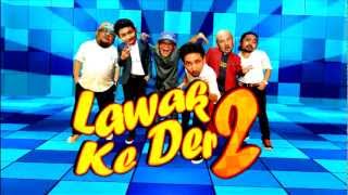 LAWAK KE DER 2 OFFICIAL TRAILER  7 MAC 2013 [upl. by Raeann901]