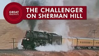 The Challenger on Sherman Hill  English • Great Railways [upl. by Nnahsal322]