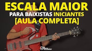 ESCALA MAIOR para Baixistas Iniciantes AULA COMPLETA  ToqueMaisBaixo Ep151 [upl. by Danice]