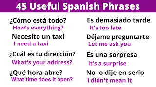 Learn 45 Spanish Phrases for everyday life in 10 minutes [upl. by Clementius234]