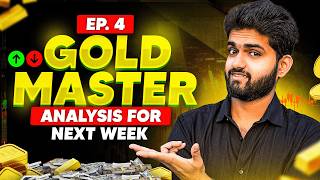 GOLD MASTERANALYSIS FOR NEXT WEEK  EP 4 [upl. by Teews43]