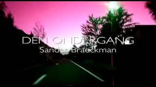 Den Ondergang  Sander Braeckman [upl. by Si]